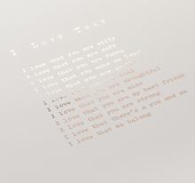 Load image into Gallery viewer, &#39;I Love That&#39; Foiled Poem Print