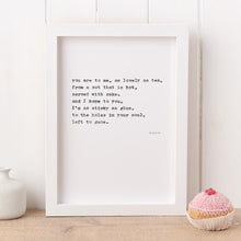 Load image into Gallery viewer, ‘My Cup Of Tea’ Poem Print